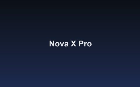 Nova X Pro